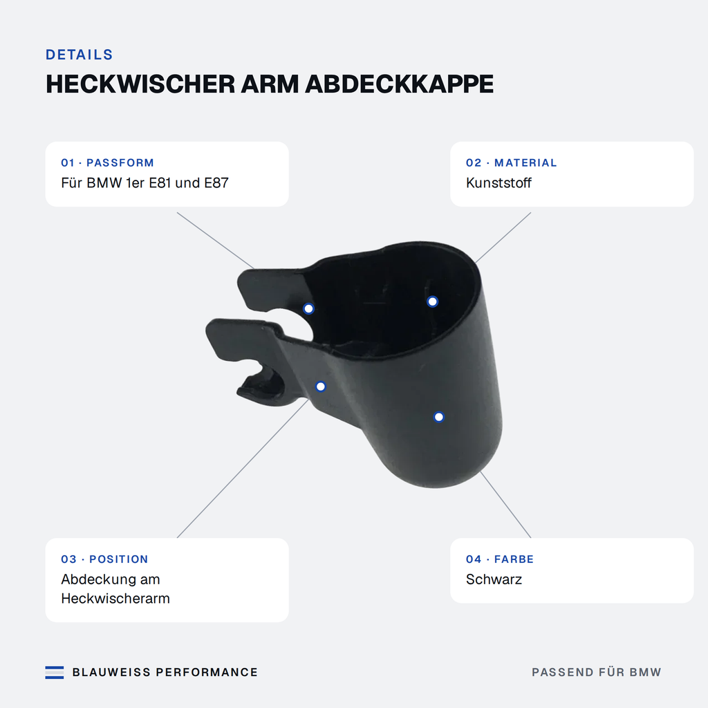 Heckwischer Arm Abdeckkappe passend für BMW 1er E81 E87 – Merkmale