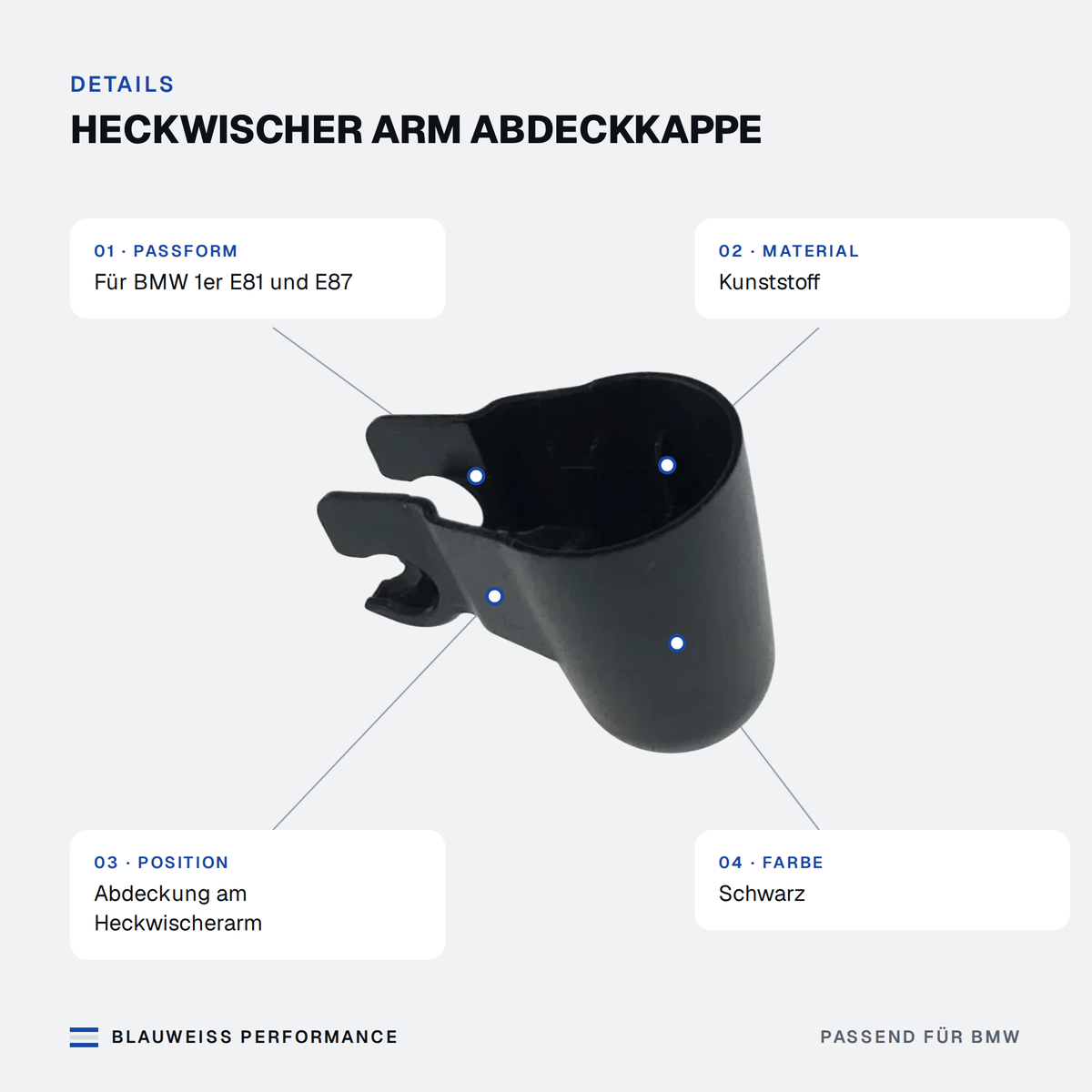 Heckwischer Arm Abdeckkappe passend für BMW 1er E81 E87 – Merkmale