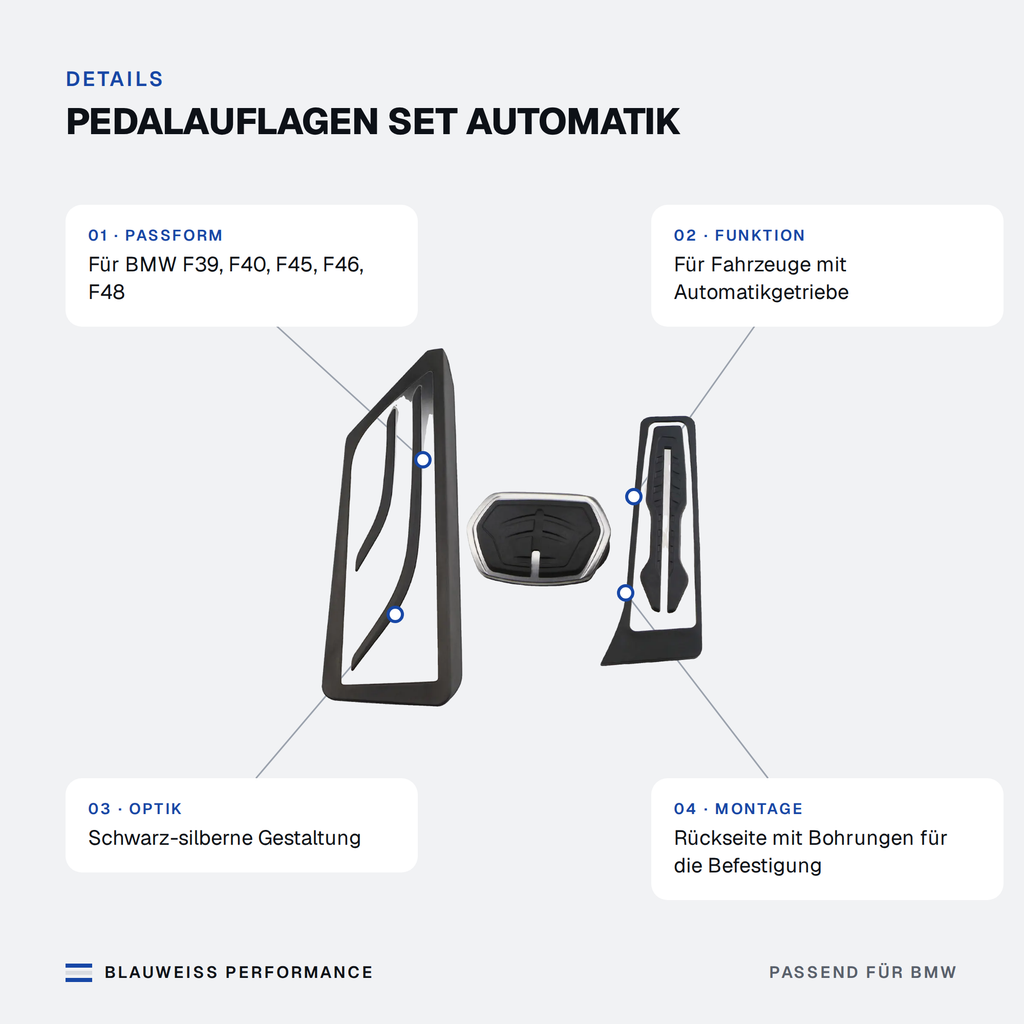 Pedalauflagen Set Automatik passend für BMW 1er / 2er / X1 / X2 F39 F40 F45 F46 – Merkmale